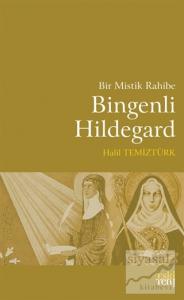 Bir Mistik Rahibe Bingenli Hildegard