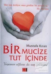 Bir Mucize Tut İçinde