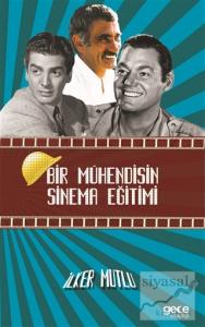 Bir Mühendisin Sinema Eğitimi
