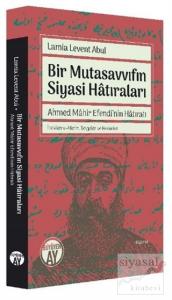 Bir Mutasavvıfın Siyasi Hatıraları