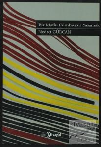 Bir Mutlu Cümbüştür Yaşamak