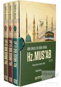 Bir Okul ve Bir Ekol Hz. Musab