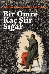 Bir Ömre Kaç Şiir Sığar