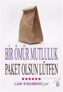Bir Ömür Mutluluk, Paket Olsun Lütfen