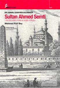 Bir Osmanlı Subayının Kaleminden Sultan Ahmed Semti