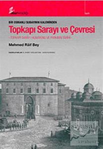 Bir Osmanlı Subayının Kaleminden Topkapı Sarayı ve Çevresi