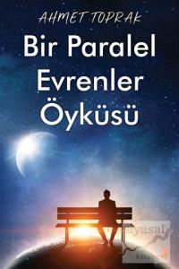 Bir Paralel Evrenler Öyküsü
