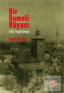 Bir Rumeli Rüyası - Eski Yugoslavya