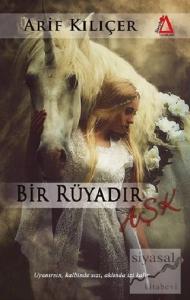 Bir Rüyadır Aşk