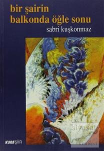 Bir Şairin Balkonda Öğle Sonu