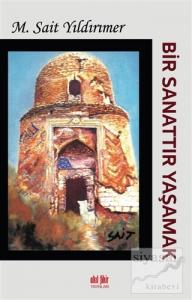 Bir Sanattır Yaşamak