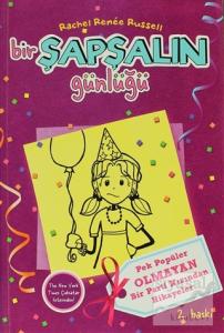 Bir Şapşalın Günlüğü 2 - Pek Heyecanlı Olmayan Bir Parti Kızından Hikayeler