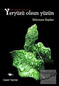 Bir Şarkı Söyle Yeryüzü Olsun Yüzün