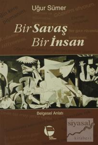 Bir Savaş Bir İnsan