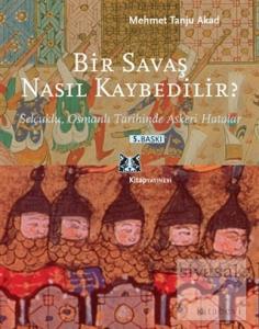 Bir Savaş Nasıl Kaybedilir ?