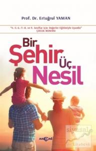 Bir Şehir Üç Nesil