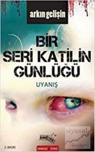 Bir Seri Katilin Günlüğü: Uyanış