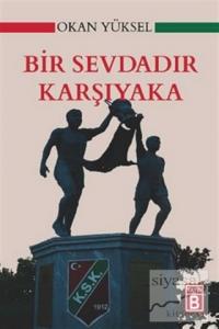 Bir Sevdadır Karşıyaka
