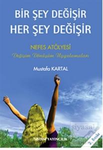 Bir Şey Değişir Her Şey Değişir