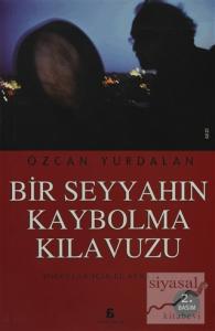 Bir Seyyahın Kaybolma Kılavuzu
