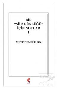 Bir "Şiir Günlüğü" İçin Notlar 1
