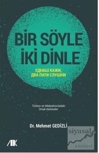 Bir Söyle İki Dinle
