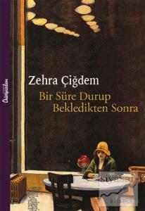 Bir Süre Durup Bekledikten Sonra