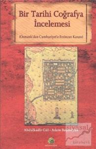 Bir Tarihi Coğrafya İncelemesi