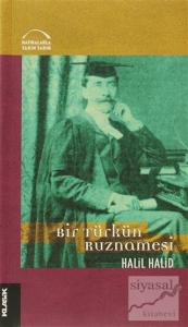 Bir Türkün Ruznamesi ve İngiliz Siyaseti Üzerine Yazıları