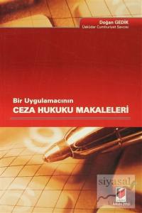 Bir Uygulamacının Ceza Hukuku Makaleleri