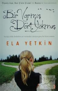 Bir Varmış Dört Yokmuş