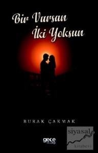 Bir Varsın İki Yoksun