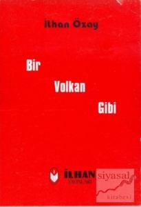 Bir Volkan Gibi