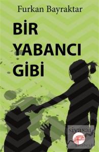 Bir Yabancı Gibi