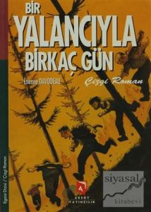 Bir Yalancıyla Birkaç Gün