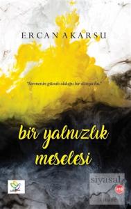 Bir Yalnızlık Meselesi