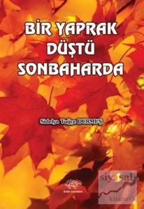 Bir Yaprak Düştü Sonbaharda