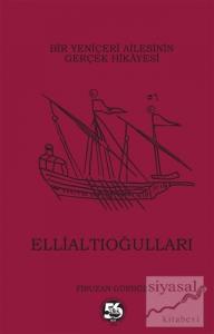 Bir Yeniçeri Ailesinin Gerçek Hikayesi (Ciltli)