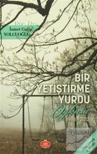 Bir Yetiştirme Yurdu Öyküsü