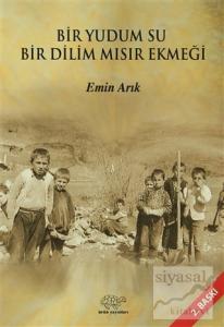 Bir Yudum Su Bir Dilim Mısır Ekmeği