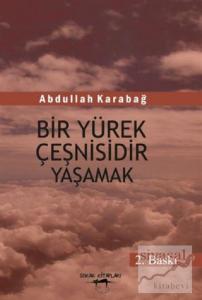 Bir Yürek Çeşnisidir Yaşamak
