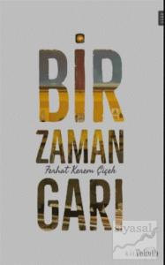 Bir Zaman Garı