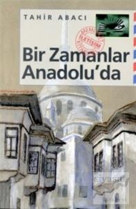 Bir Zamanlar Anadolu'da