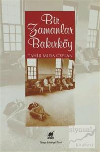 Bir Zamanlar Bakırköy