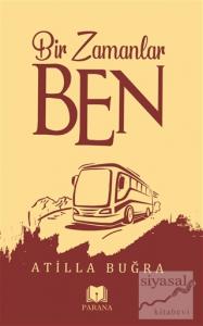 Bir Zamanlar Ben