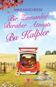 Bir Zamanlar Beraber Atmıştı Bu Kalpler