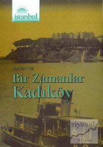 Bir Zamanlar Kadıköy