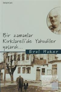 Bir Zamanlar Kırklareli'de Yahudiler Yaşardı...