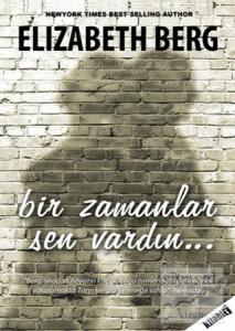 Bir Zamanlar Sen Vardın