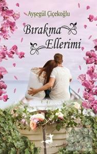 Bırakma Ellerimi